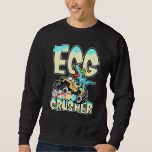 Egg Crusher Monster Truck T Rex Dinosaur Easter Eg Sweatshirt