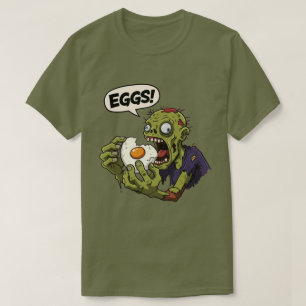 Egg Eating Zombie T-Shirt