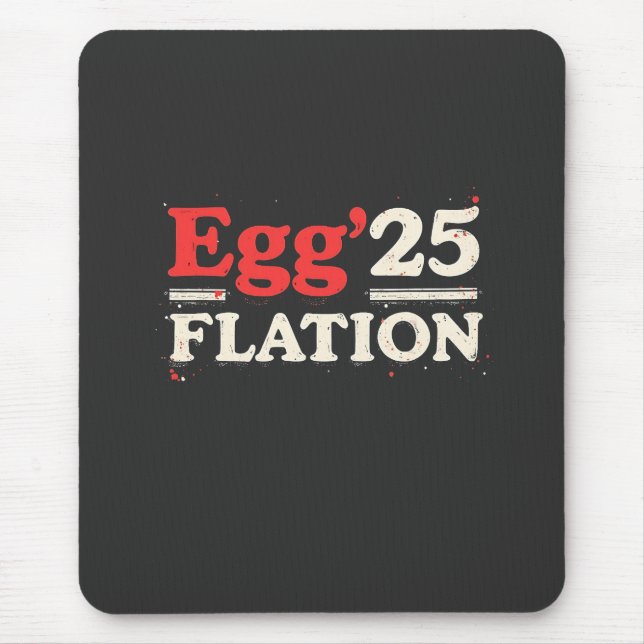 Egg Flation 25 Funny Easter Economy  Mouse Pad (Front)