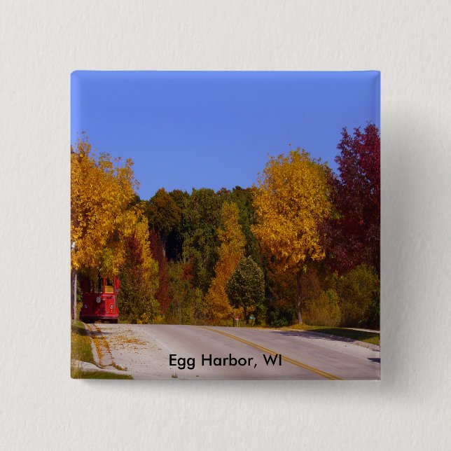 Egg Harbor, WI Fall Season with Trolley Car Button (Front)