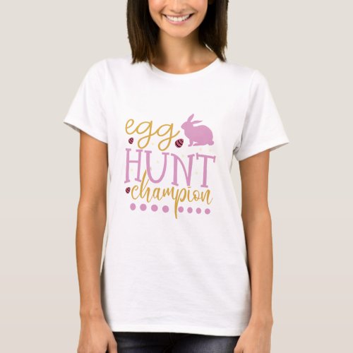 Egg Hunt Champion cool  modern T_Shirt