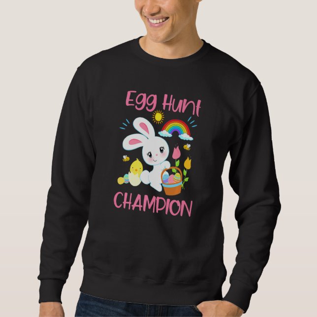 Egg Hunt Champion Easter Bunny Prize Cute Toddler  Sweatshirt (Front)