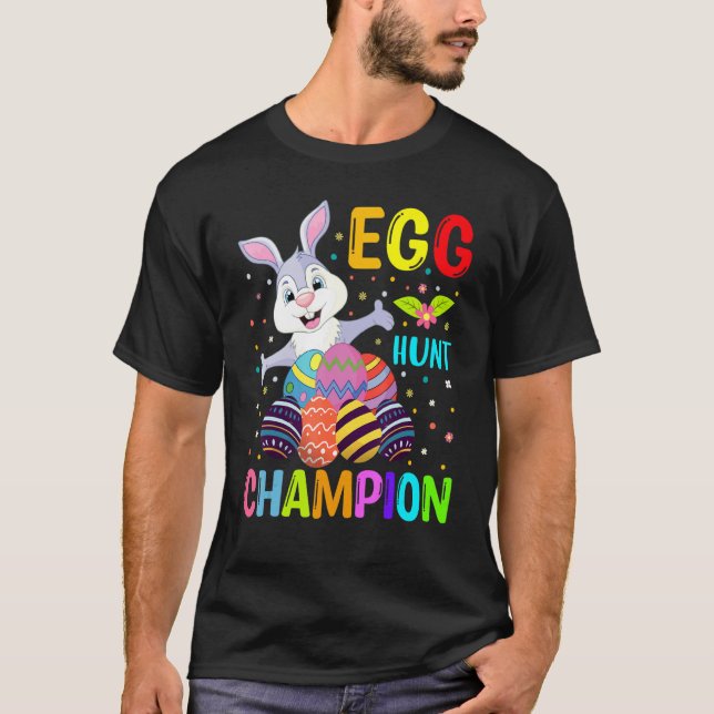 Egg Hunt Champion Easter Eggs Happy Easter Day T-Shirt (Front)