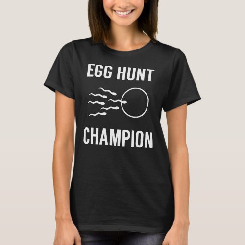 Egg Hunt Champion Funny Dad Easter Pregnancy Annou T_Shirt