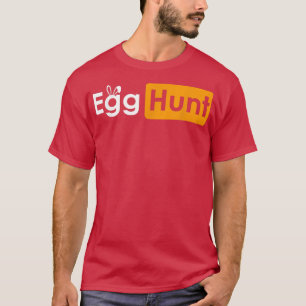 Egg Hunt Easter Day Funny Sarcastic Meme Adult Hum T-Shirt