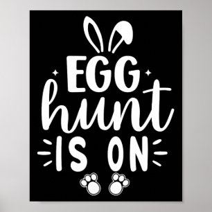 Egg Hunt Is On Funny Easter Day The Egg Hunting Is Poster