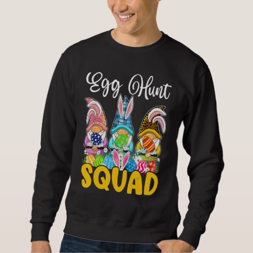 Egg Hunt Squad Bunny Gnomes Easter Day Family Outf Sweatshirt