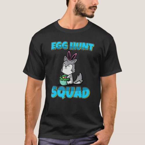Egg Hunt Squad Cute Husky Dog Easter Eggs Hunting T_Shirt
