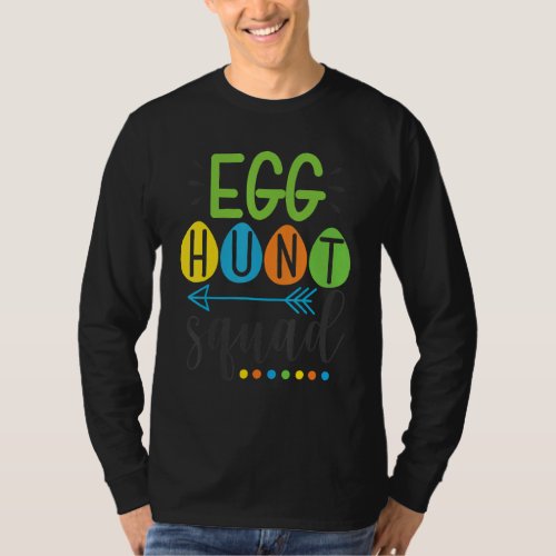 Egg Hunt Squad Easter Bunny Easter Day T_Shirt