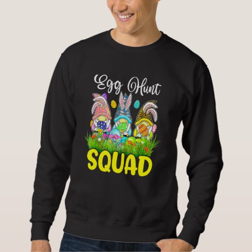 Egg Hunt Squad Gnomes Easter Day Bunny 2 Sweatshirt