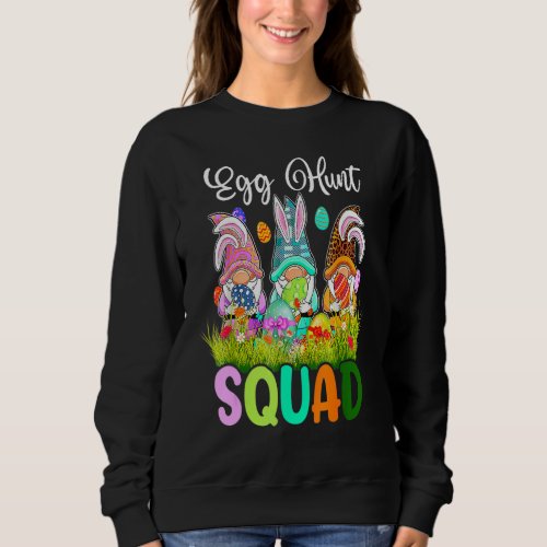 Egg Hunt Squad Gnomes Easter Day Bunny 5 Sweatshirt