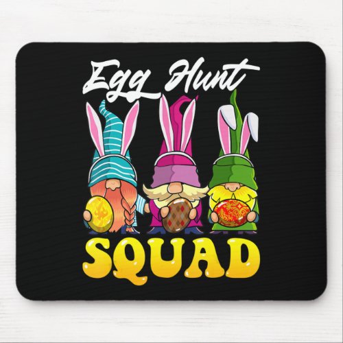 Egg Hunt Squad Gnomes Easter Day Bunny Lover Mouse Pad