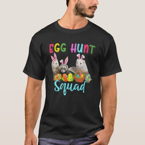 Egg Hunt Squad Three Easter Bunny Ferrets Hunting  T_Shirt