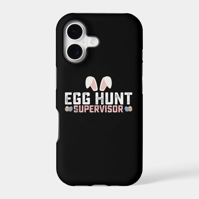 Egg Hunt Supervisor Funny Easter Bunny Rabbit Iphone Case (Back)