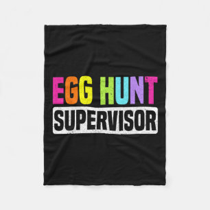 Egg Hunt Supervisor Funny Egg Hunting Party Mom Da Fleece Blanket