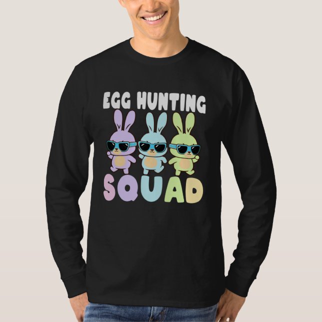 Egg Hunting Squad  Easter Bunnies Egg Hunt T-Shirt (Front)