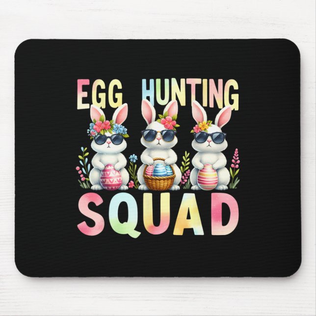 Egg Hunting Squad Easter Day Bunny Egg Hunt Happy  Mouse Pad (Front)