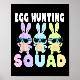 Egg Hunting Squad Funny Easter Bunnies Egg Hunt Poster