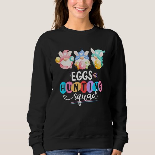Egg Hunting Squad Gnome Happy Easter Sweatshirt