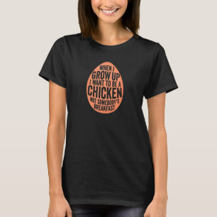 Egg 'i Want To Be A Chicken' Plant Based Vegan Des T-Shirt