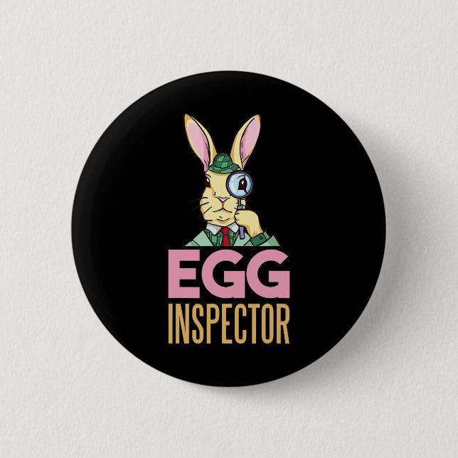 Egg Inspector Easter Bunny Funny Rabbit Egg Huntin Button (Front)