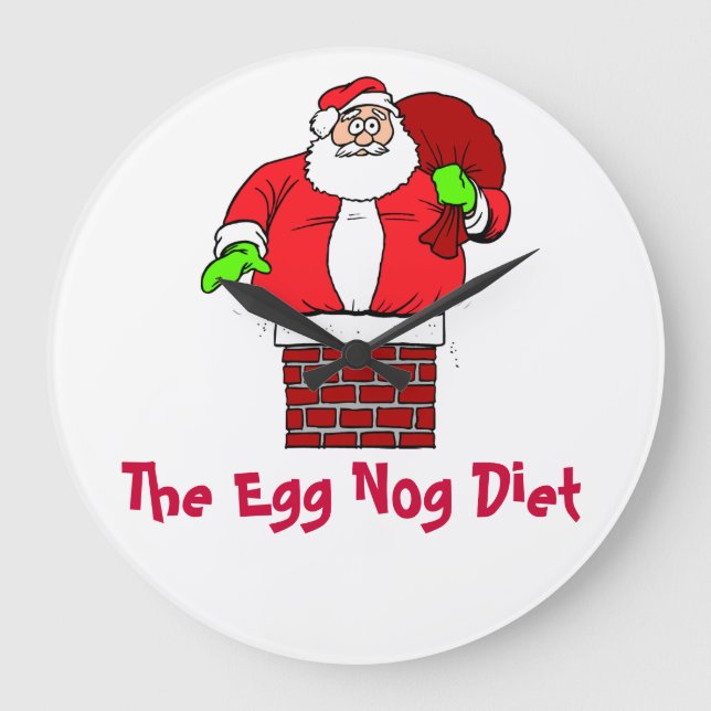 Egg Nog Diet Santa Clause Humor Joke Large Clock (Front)