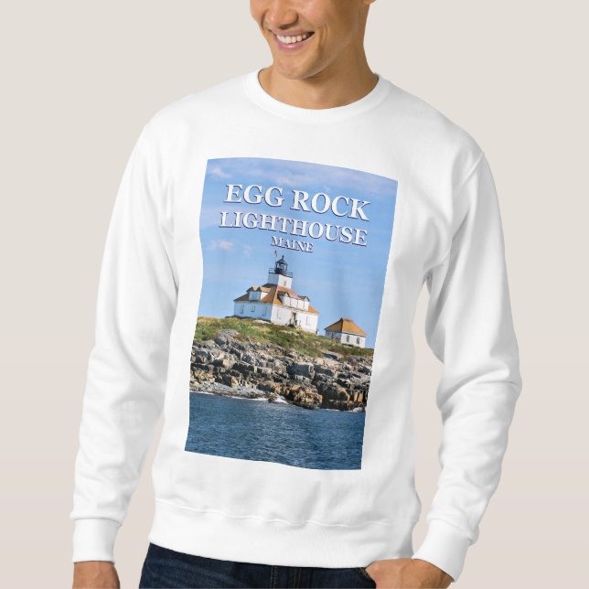 Egg Rock Lighthouse, Bar Harbor Maine Sweatshirt (Front)
