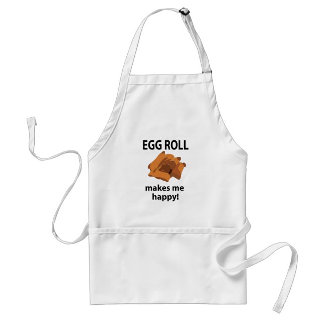 Egg Roll Makes Me Happy Egg Roll  Adult Apron (Front)