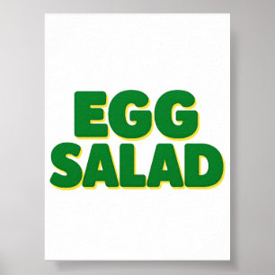 Egg Salad Lover Funny Food Humor Egg Salad Foodie Poster