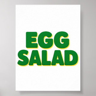Egg Salad Lover Funny Food Humor Egg Salad Foodie  Poster
