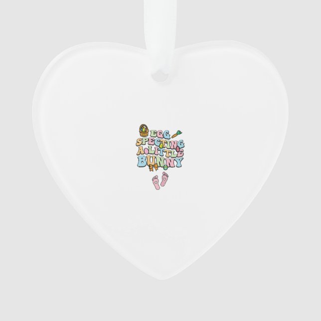 Egg Specting A Little Bunny Easter Pregnancy Annou Ornament (Front)