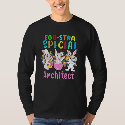 Egg Stra Special Architect Cute Extra Easter Eggs  T_Shirt