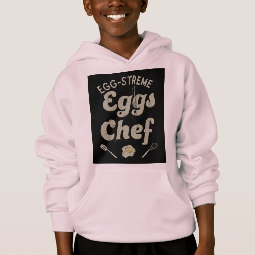 Egg_streme Chef Hoodie