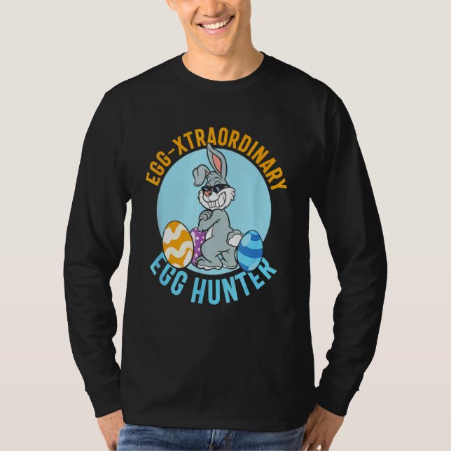 Egg Traordinary Egg Hunter Easter Day Bunny Funny  T-Shirt (Front)