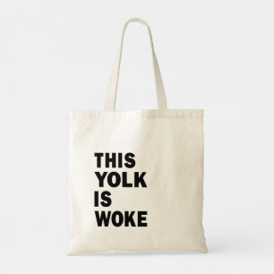 Egg Trending Funny Humor This Yolk is Woke Tote Bag