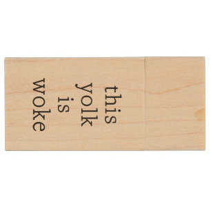 Egg Trending Funny Humor This Yolk is Woke Wood Flash Drive