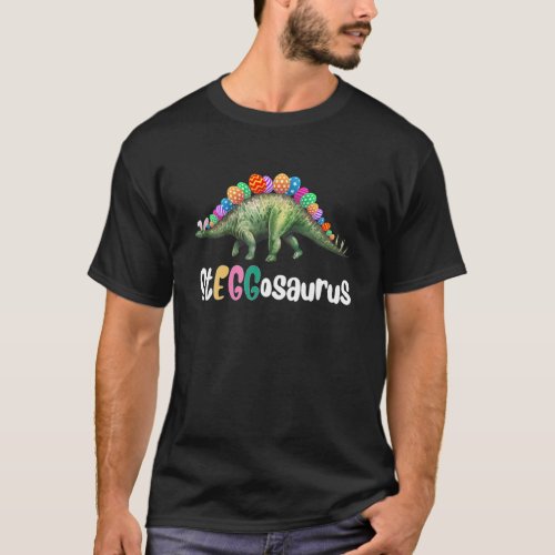 Eggasaurus Easter Stegosaurus Egg Dinosaur Easter T_Shirt