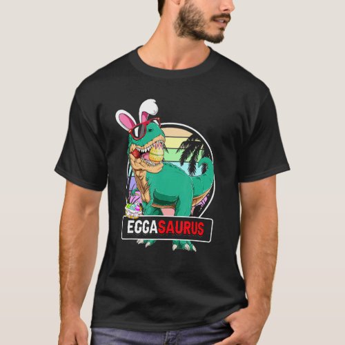 Eggasaurus Rex Easter Bunny Eggs Basket Dinosaur B T_Shirt