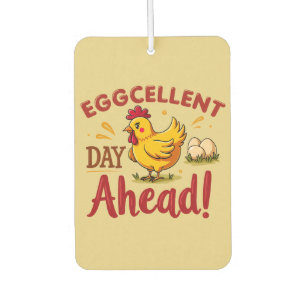 Eggcellent Day Ahead Funny Chicken Farm Air Freshener
