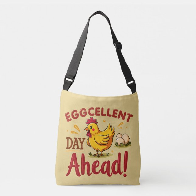 Eggcellent Day Ahead Funny Chicken Farm Crossbody Bag (Front)