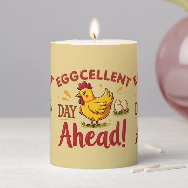 Eggcellent Day Ahead Funny Chicken Farm Pillar Candle (In Situ)