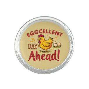 Eggcellent Day Ahead Funny Chicken Farm Ring