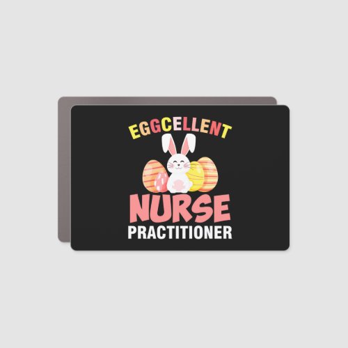 Eggcellent Nurse Practitioner Easter Car Magnet