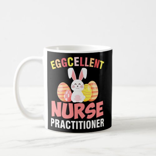 Eggcellent Nurse Practitioner Easter Coffee Mug