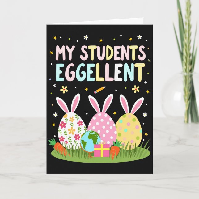 Eggcellent Students Spring Card (Front)