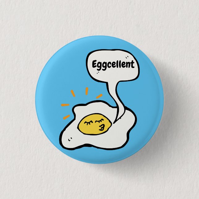 Eggcellent Sunny Side Up Button (Front)