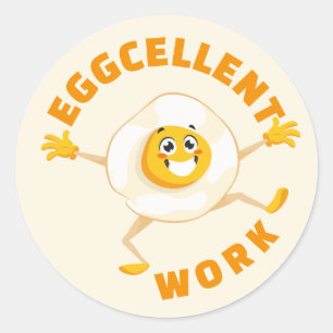 Eggcellent Work Excellent Egg Fun Food Pun School Classic Round Sticker
