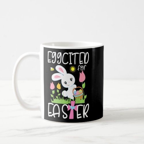 Eggcited For Easter Easter Bunny Pun Christian Gir Coffee Mug