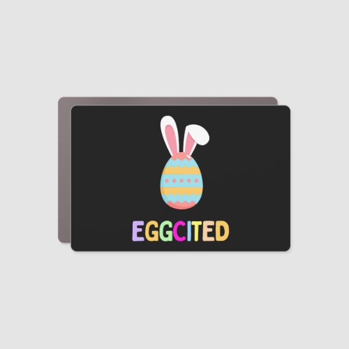 Eggcited For Easter  Funny Easter Egg With Easter Car Magnet