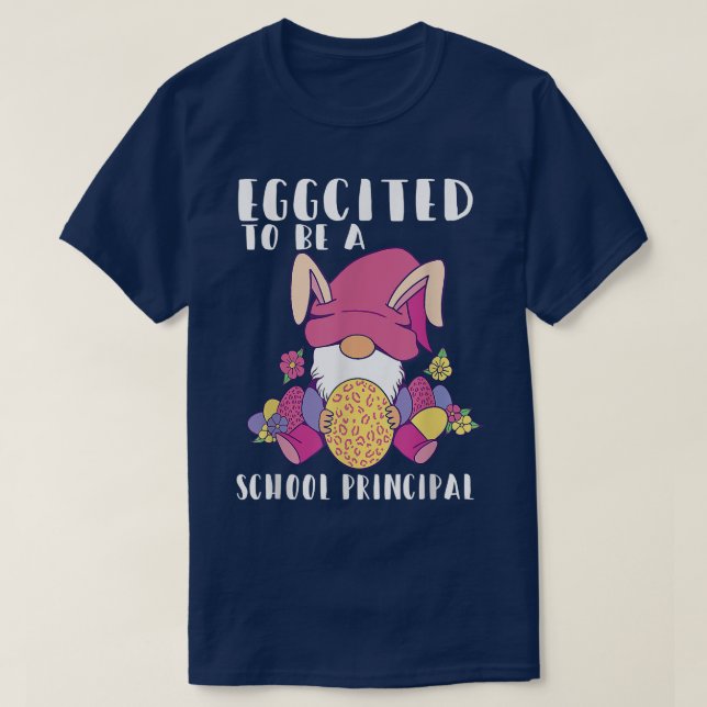 Eggcited To Be A School Principal Gnome Bunny East T-Shirt (Design Front)